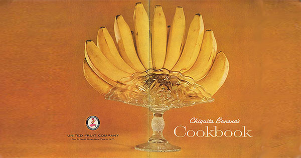 A promotional cooking pamphlet published by the United Fruit Company in 1947.
 
“Banana stands, like the pressed-glass one shown on the cover, came into popular use in America in the 1890s, when bananas first became widely available.”